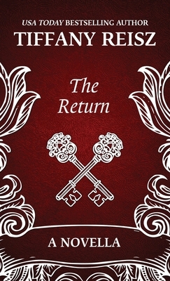 The Return: Sequel to The Chateau by Tiffany Reisz