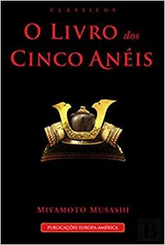 O Livro dos Cinco Anéis by Tito Lyon de Castro, Miyamoto Musashi, Catarina Fonseca