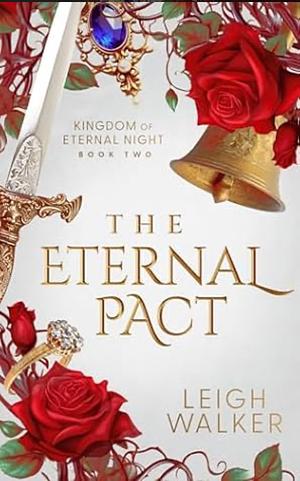 The Eternal Pact by Leigh Walker