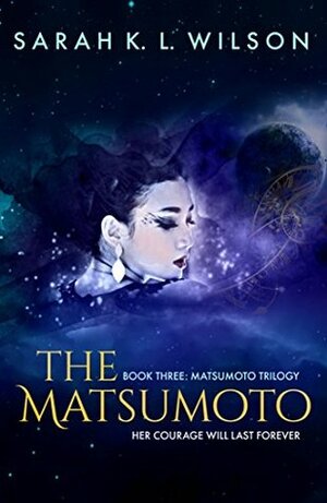 The Matsumoto by Sarah K.L. Wilson