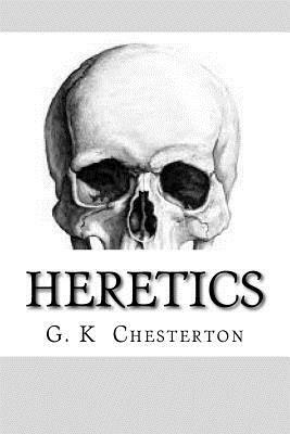 Heretics by G.K. Chesterton