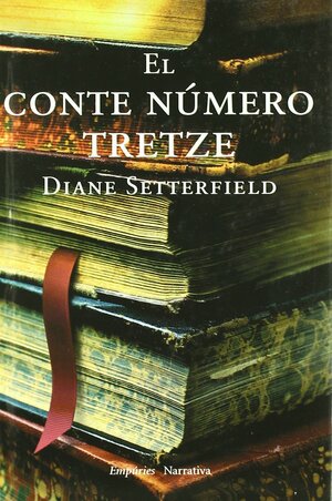 El Conte Número Tretze by Diane Setterfield