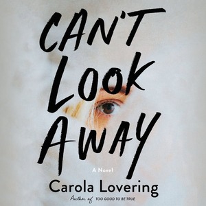 Can't Look Away by Carola Lovering