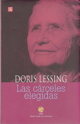 Las Carceles Elegidas by Doris Lessing