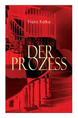 Der Prozess by Franz Kafka