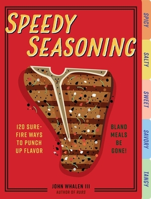 Speedy Seasoning: 120 Sure-Fire Ways to Punch Up Flavor by Cider Mill Press