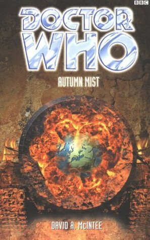 Doctor Who: Autumn Mist by David A. McIntee