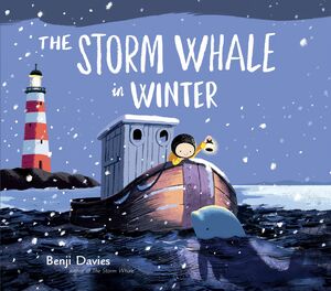 The Storm Whale in Winter by Benji Davies