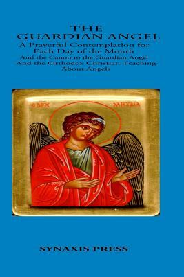 The Guardian Angel: Prayerful Contemplations for each day of the month by 