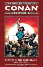 The Chronicles of Conan, Volume 22: Reavers in the Borderland and Other Stories by Michael Fleisher, Ernie Chan, Christopher J. Priest, Val Mayerik, John Buscema
