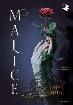 Malice by Heather Walter