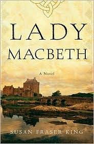 Lady Macbeth by Susan Fraser King