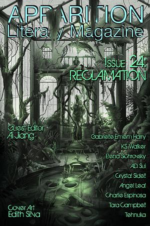 Issue 24: Reclamation (October 2023) by Crystal Sidell, Angel Leal, A.D. Sui, Ai Jiang, Elena Sichrovsky, Charlie Espinosa, Tehnuka, K.S. Walker, Tara Campbell, Gabrielle Emem Harry