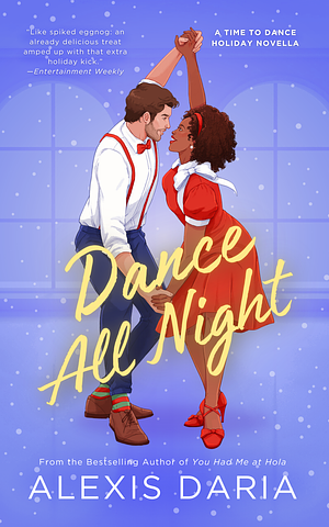 Dance All Night by Alexis Daria