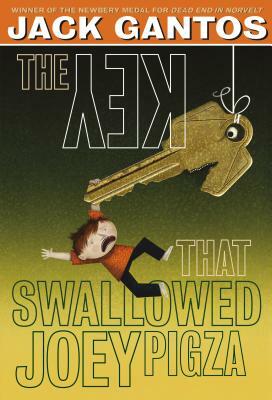 The Key That Swallowed Joey Pigza by Jack Gantos
