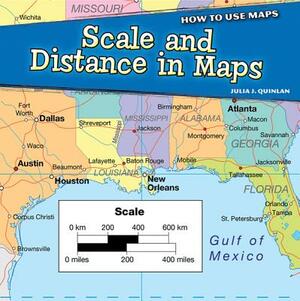 Scale and Distance in Maps by Julia J. Quinlan