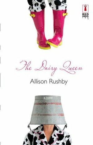 The Dairy Queen by Allison Rushby