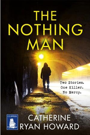 The Nothing Man by Catherine Ryan Howard