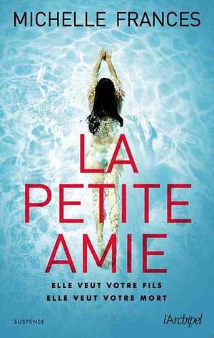La Petite Amie by Michelle Frances