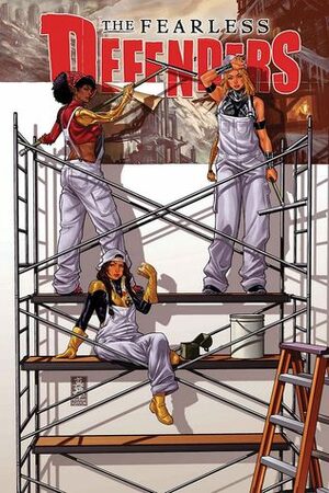 The Fearless Defenders, Vol. 2: The Most Fabulous Fighting Team of All by Stephanie Hans, Will Sliney, Cullen Bunn