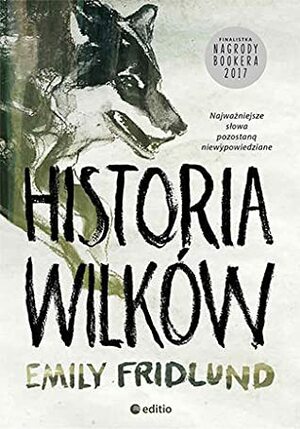 Historia wilków by Emily Fridlund, Olga Kwiecień