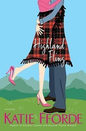 Highland Fling: The festive feel-good Scottish romance from the beloved #1 Sunday Times bestselling author by Katie Fforde, Katie Fforde