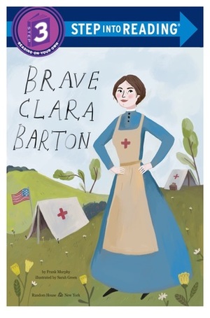 Brave Clara Barton by Sarah Green, Frank Murphy