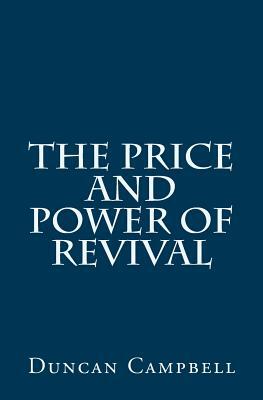 The Price and Power of Revival by Duncan Campbell