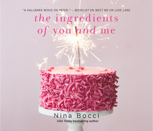 The Ingredients of You and Me by Nina Bocci