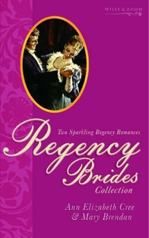 A Bargain with Fate / A Kind and Decent Man (Regency Brides, #5) by Mary Brendan, Ann Elizabeth Cree