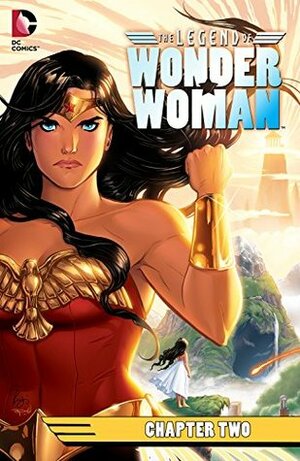 The Legend of Wonder Woman (2015-) #2 by Renae De Liz