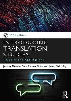 Introducing Translation Studies: Theories and Applications by Jacob Blakesley, Sara Ramos Pinto, J. Munday