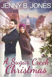 A Sugar Creek Christmas by Jenny B. Jones