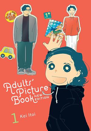 Adults' Picture Book: New Edition, Vol. 1 by Kei Itoi