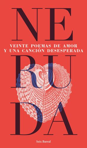 Veinte poemas de amor y una canción desesperada by Pablo Neruda