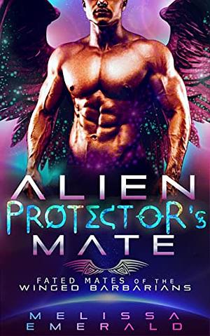 Alien Protector's Mate by Melissa Emerald