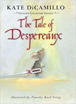 The Tale of Despereaux; Exclusive Collector's Edition by Kate DiCamillo