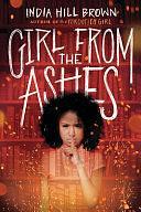 Girl from the Ashes by India Hill Brown