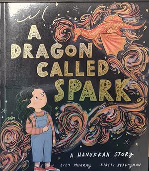 A Dragon Called Spark by Lily Murray