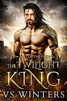 The Twilight King by V.S. Winters