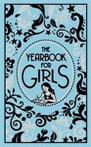 Yearbook For Girls by Ellen Bailey