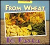 From Wheat to Pasta by Robert Egan