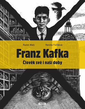 Franz Kafka - Člověk své i naší doby by Radek Malý