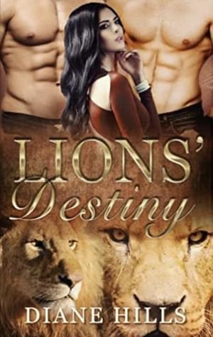 Lions' Destiny: BBW Paranormal Shape Shifter Romance (My Sweet Lions) by Diane Hills