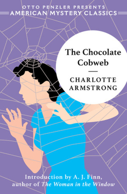 The Chocolate Cobweb by Charlotte Armstrong