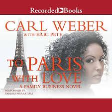 To Paris with Love by Carl Weber, Eric Pete