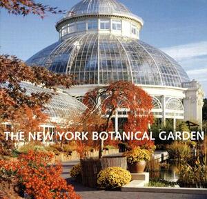 The New York Botanical Garden by Anne Skillion, Gregory Long