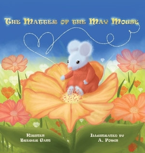 The Matter of the May Mouse by Kirsten Brewer Gant