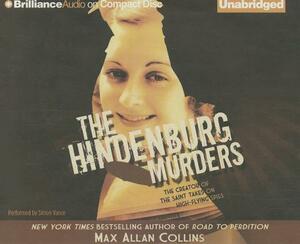 The Hindenburg Murders: The Creator of the Saint Takes on High-Flying Spies by Max Allan Collins