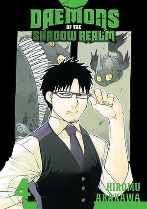 Daemons of the Shadow Realm, Vol. 4 by Hiromu Arakawa